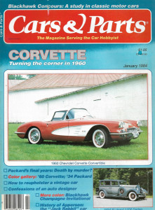 CARS & PARTS 1984 JAN - '60 CORVETTE, '34 PACKARD, APPERSON JACK RABBIT CAR